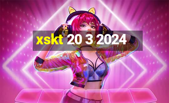 xskt 20 3 2024