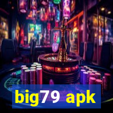 big79 apk