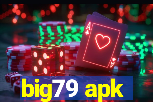 big79 apk