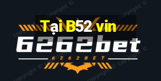 Tại B52 vin