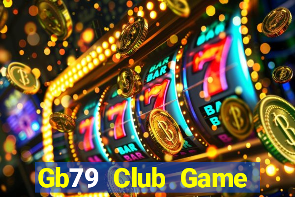 Gb79 Club Game Bài Casino