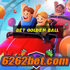 bet golden ball