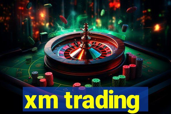 xm trading