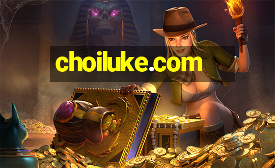 choiluke.com