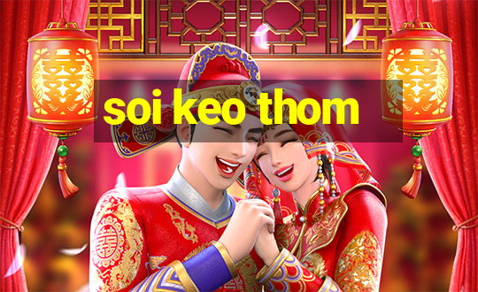 soi keo thom