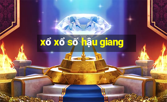 xổ xổ số hậu giang