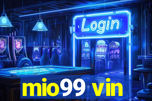 mio99 vin