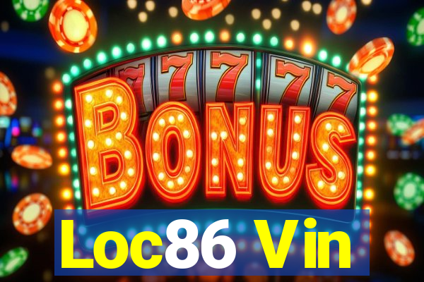 Loc86 Vin