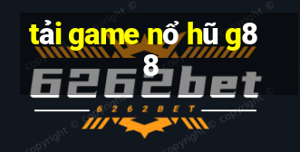 tải game nổ hũ g88