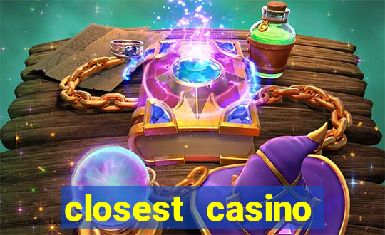 closest casino table games