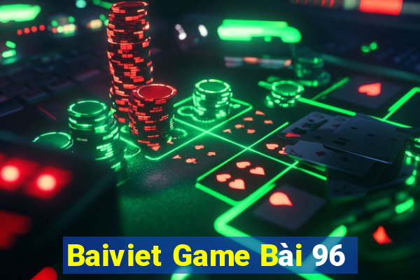 Baiviet Game Bài 96