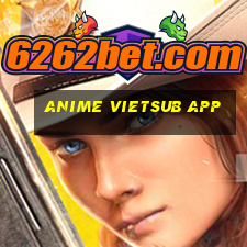 anime vietsub app