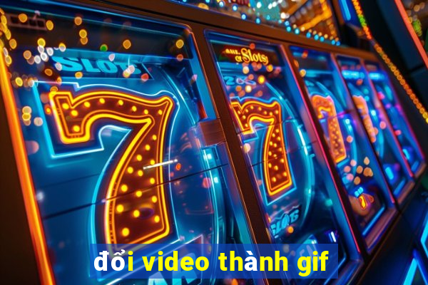 đổi video thành gif