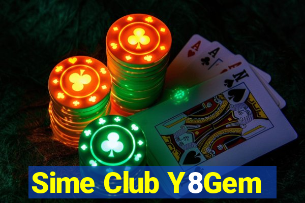 Sime Club Y8Gem