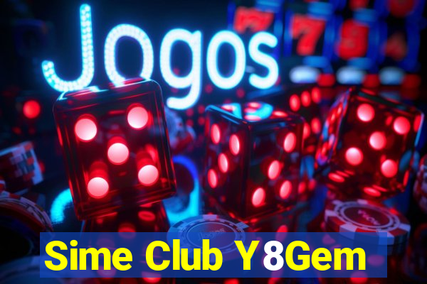 Sime Club Y8Gem