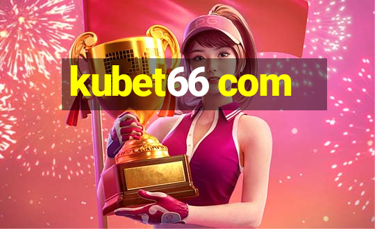 kubet66 com