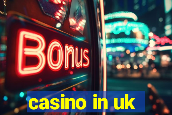 casino in uk