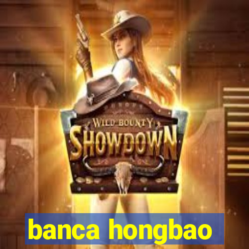 banca hongbao