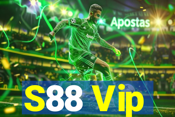 S88 Vip