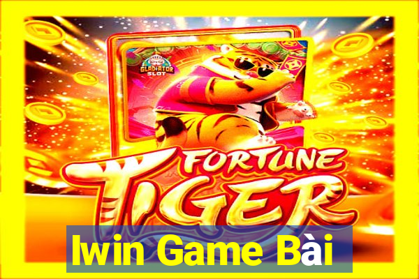 Iwin Game Bài