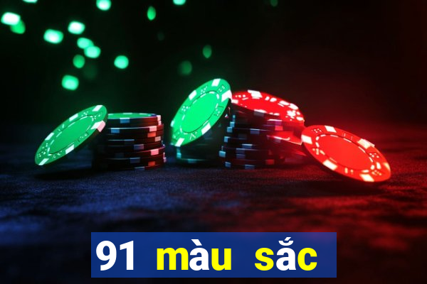 91 màu sắc cạnh tranh