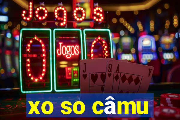 xo so câmu