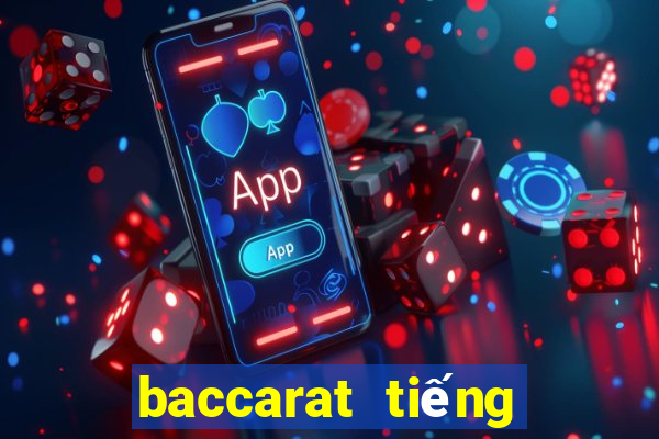 baccarat tiếng trung là gì