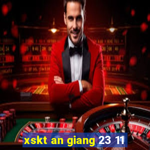 xskt an giang 23 11