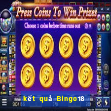 kết quả Bingo18 ngày 3