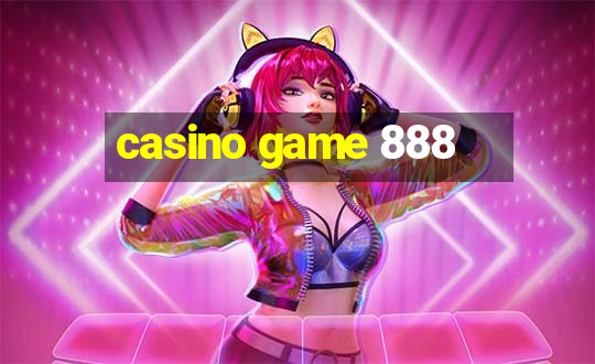 casino game 888