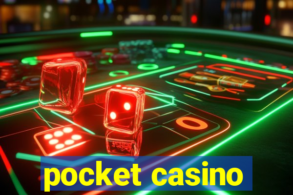 pocket casino