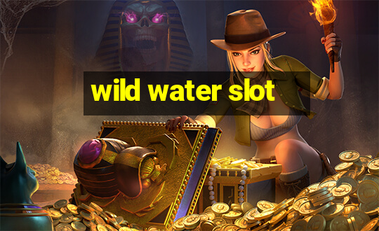 wild water slot