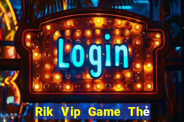 Rik Vip Game Thẻ Bài Eloras