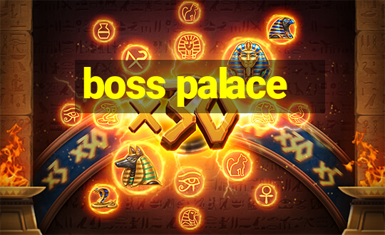 boss palace