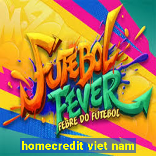 homecredit viet nam