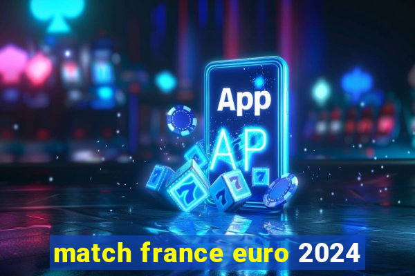 match france euro 2024