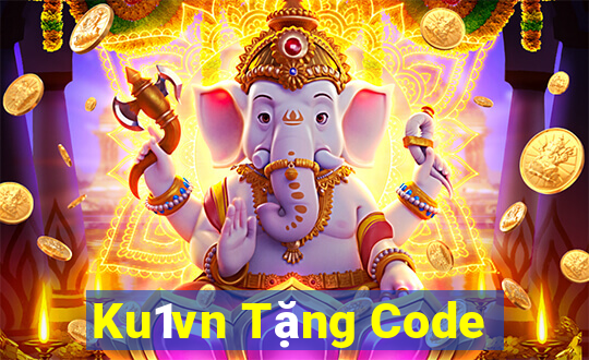 Ku1vn Tặng Code