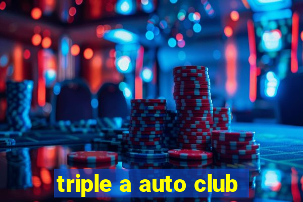 triple a auto club