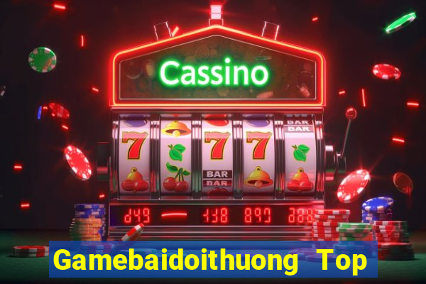 Gamebaidoithuong Top 1 Game Bài Đổi Thưởng Uy Tín