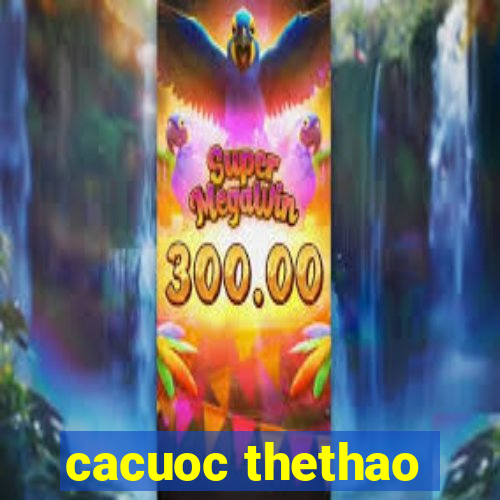 cacuoc thethao