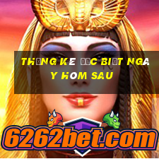 thong ke dac biet ngay hom sau