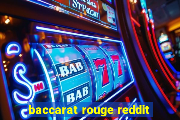 baccarat rouge reddit