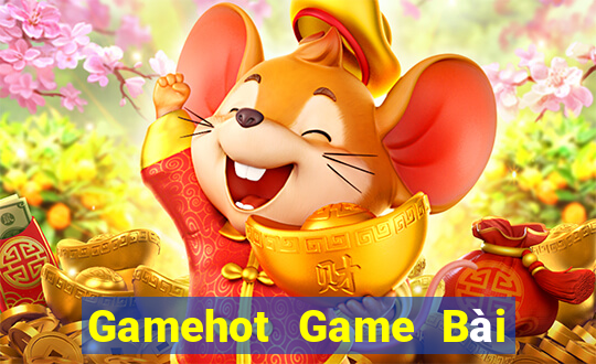 Gamehot Game Bài Đổi Thưởng Trực Tuyến