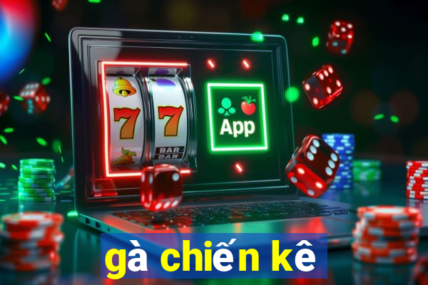 gà chiến kê