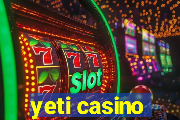 yeti casino