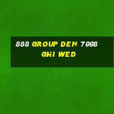 888 GROUP DEN 7008 Ghi wed