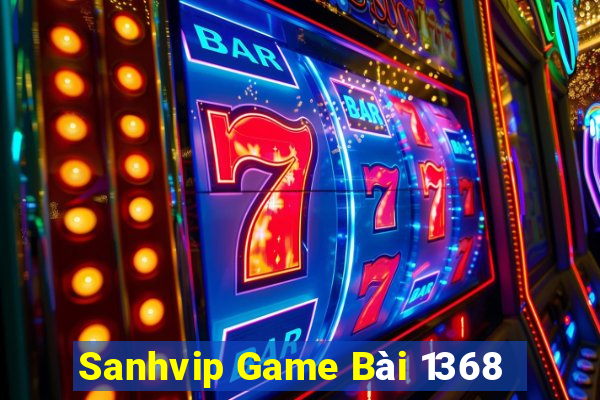 Sanhvip Game Bài 1368