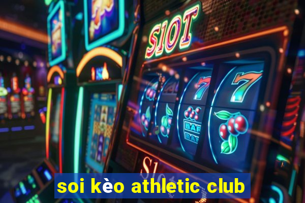 soi kèo athletic club