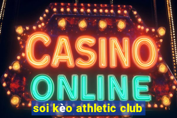 soi kèo athletic club