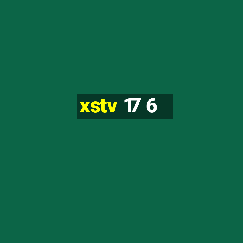 xstv 17 6